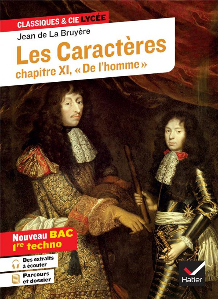 LES CARACTERES, LIVRE XI (BAC 2023, 1RE TECHNO) - SUIVI DU PARCOURS  PEINDRE LES HOMMES, EXAMINER L - LA BRUYERE/COUPRIE - HATIER SCOLAIRE