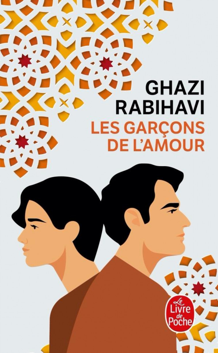 LES GARCONS DE L-AMOUR - RABIHAVI GHAZI - LGF/Livre de Poche