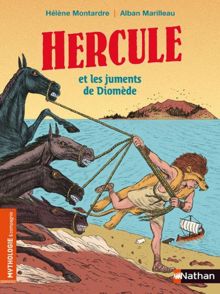 HERCULE ET LES JUMENTS DE DIOMEDE - MONTARDE/MARILLEAU - CLE INTERNAT