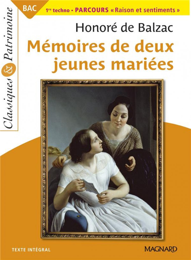 MEMOIRES DE DEUX JEUNES MARIEES - BAC FRANCAIS 1RE 2023 - CLASSIQUES ET PATRIMOINE - BAC FRANCAIS 20 - BALZAC/MATHIEU - MAGNARD