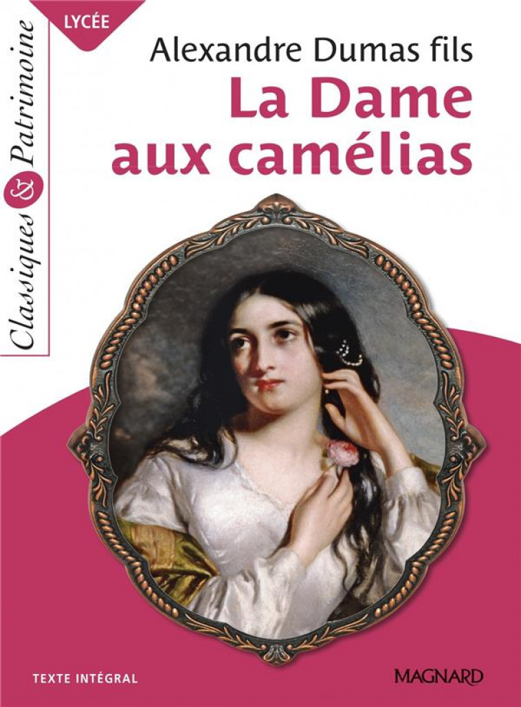 LA DAME AUX CAMELIAS - CLASSIQUES ET PATRIMOINE - DUMAS FILS/PROVOST - MAGNARD