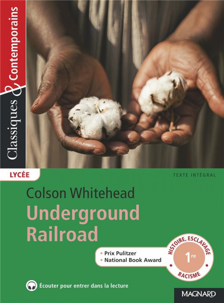 UNDERGROUND RAILROAD - CLASSIQUES ET CONTEMPORAINS - WHITEHEAD/ZOLYNSKI - MAGNARD