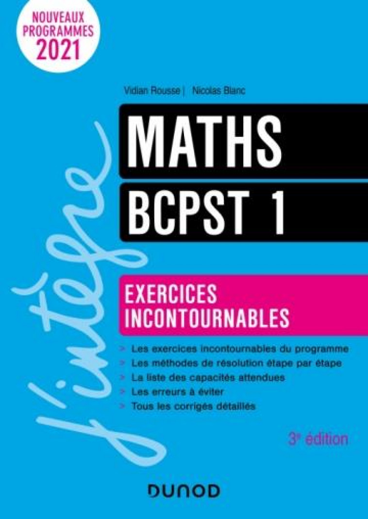 MATHEMATIQUES EXERCICES INCONTOURNABLES BCPST 1 - 3E ED. - ROUSSE/BLANC - DUNOD