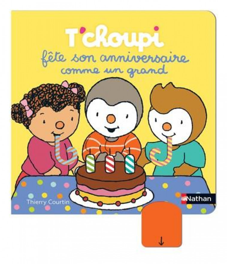 T-CHOUPI FETE SON ANNIVERSAIRE COMME UN GRAND - COURTIN THIERRY - CLE INTERNAT