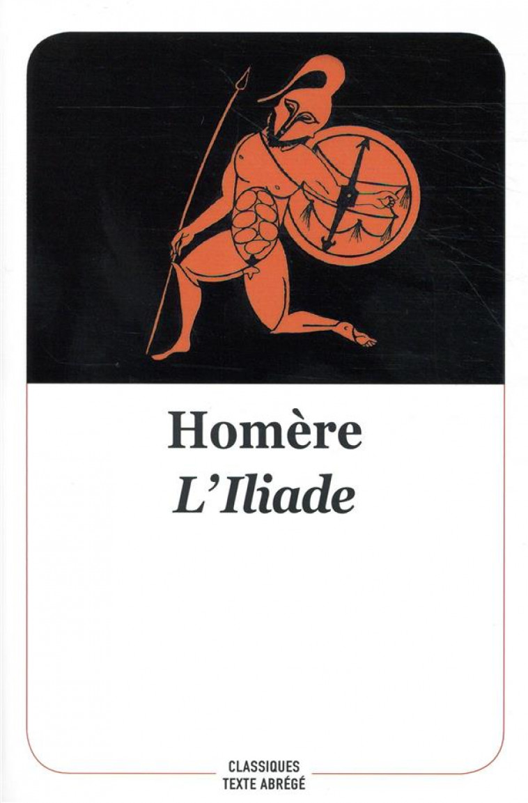 L-ILIADE - NOUVELLE EDITION - HOMERE - EDL