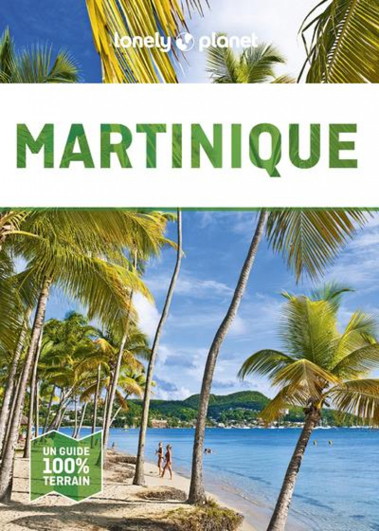 MARTINIQUE EN QUELQUES JOURS - 4ED - LONELY PLANET FR - LONELY PLANET