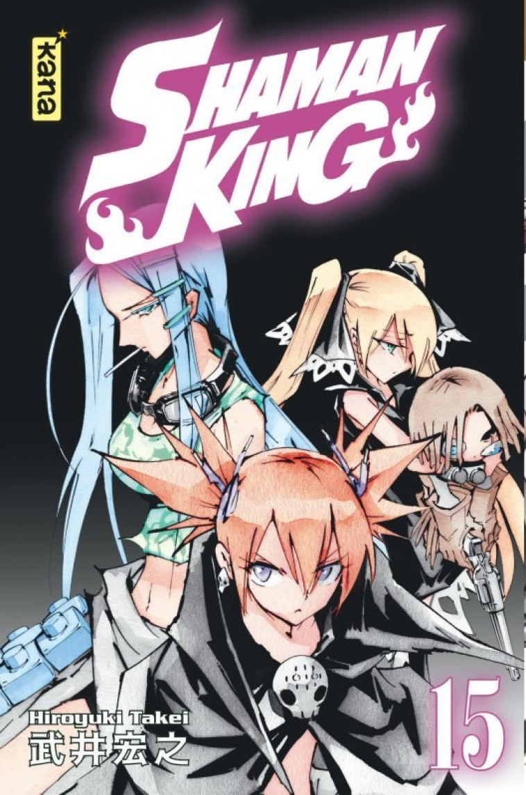 SHAMAN KING (STAR EDITION) - TOME 15 - Hiroyuki Takei Hiroyuki Takei - KANA