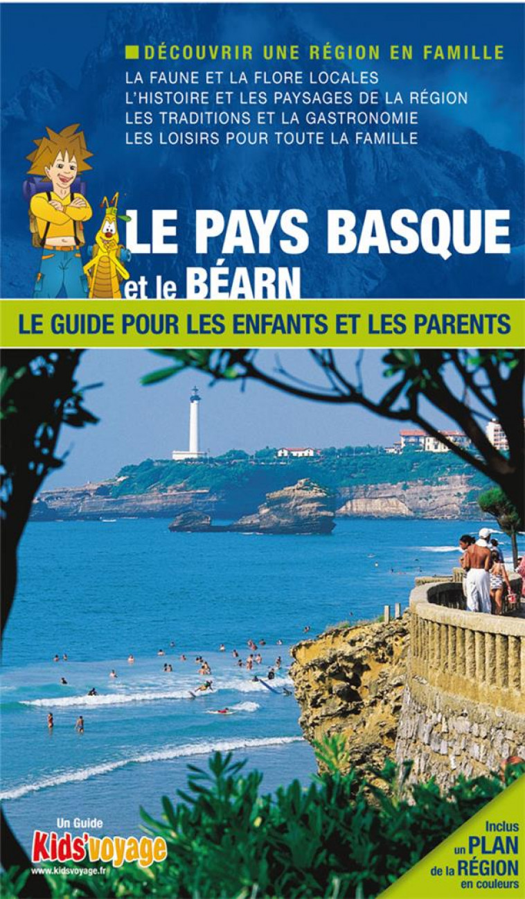 LE PAYS BASQUE ET LE BEARN GUIDE PR LES ENFANTS ET LES PARENTS - XXX - ITAK