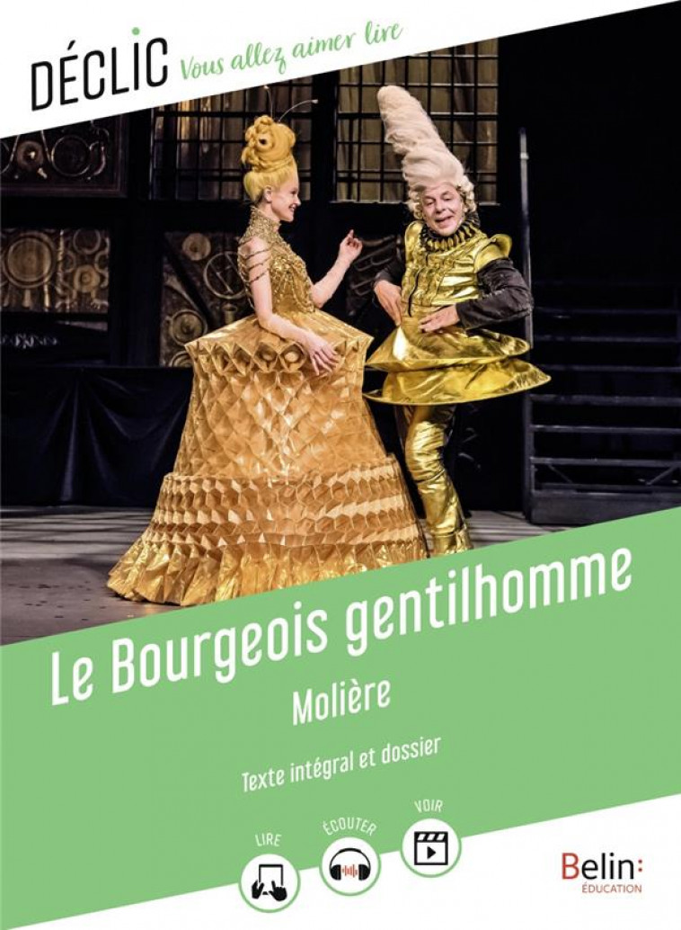 LE BOURGEOIS GENTILHOMME - MOLIERE - BELIN