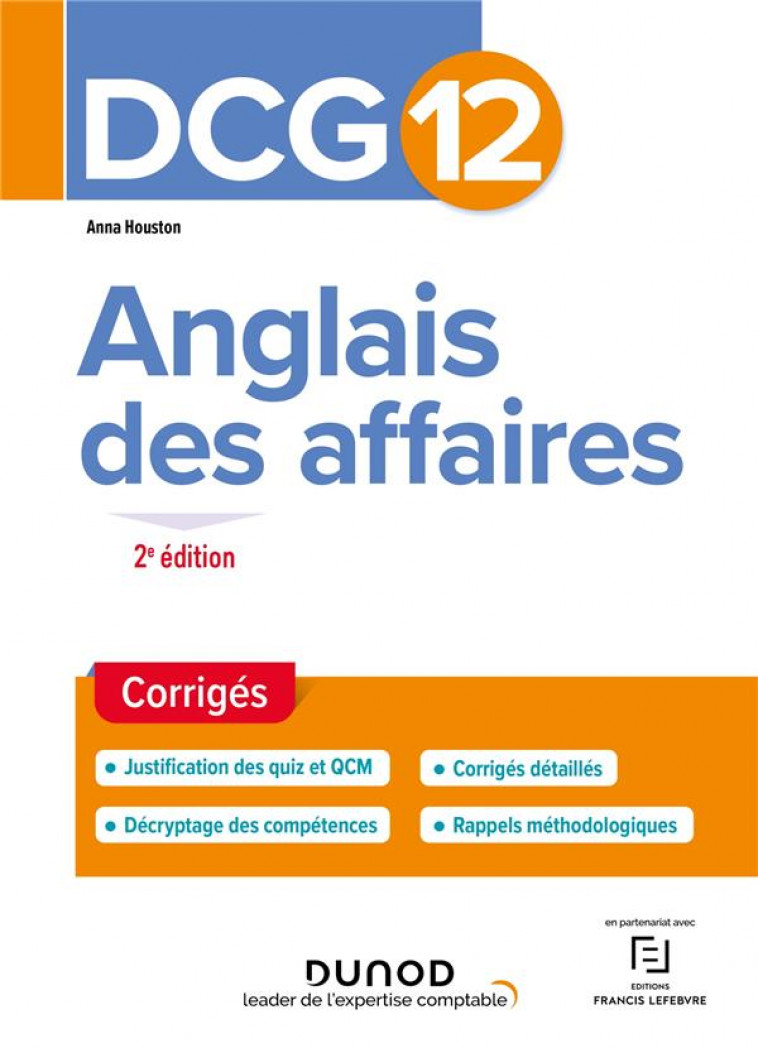 DCG 12 - ANGLAIS DES AFFAIRES - CORRIGES - 2E ED. - HOUSTON ANNA - DUNOD