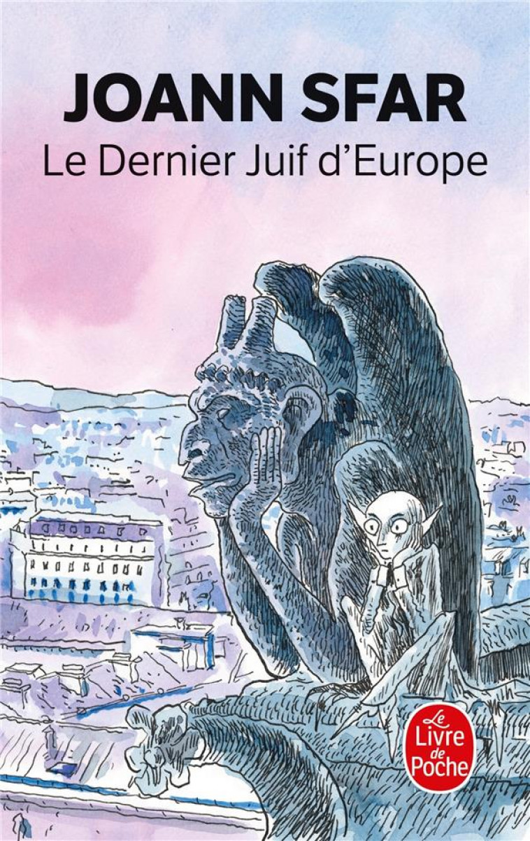 LE DERNIER JUIF D-EUROPE - SFAR JOANN - LGF/Livre de Poche