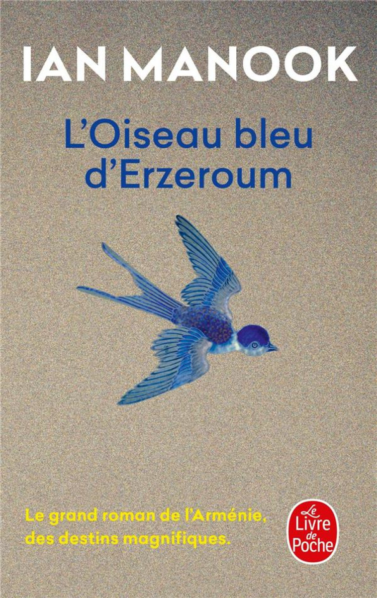 L-OISEAU BLEU D-ERZEROUM - MANOOK IAN - LGF/Livre de Poche