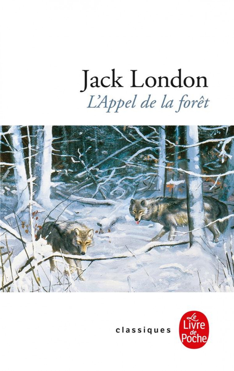 L-APPEL DE LA FORET - LONDON JACK - LGF/Livre de Poche