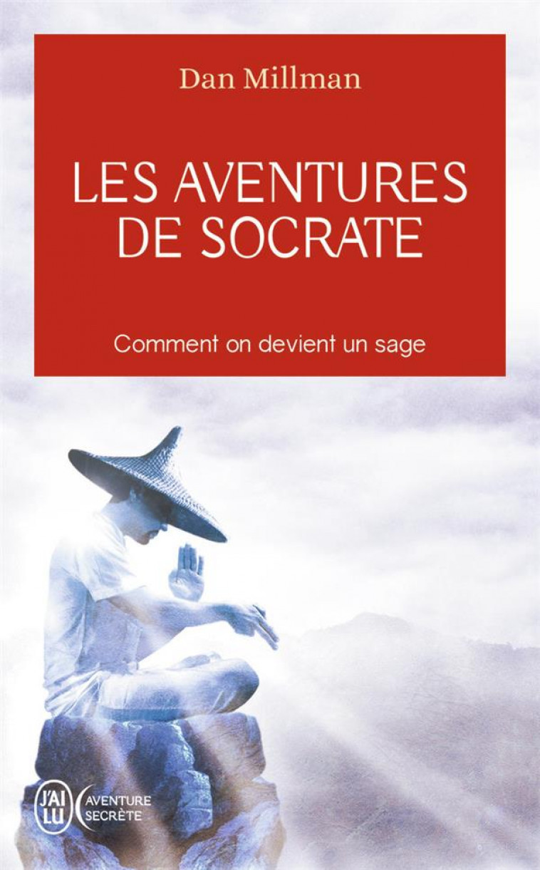 LES AVENTURES DE SOCRATE - MILLMAN DAN - J'AI LU