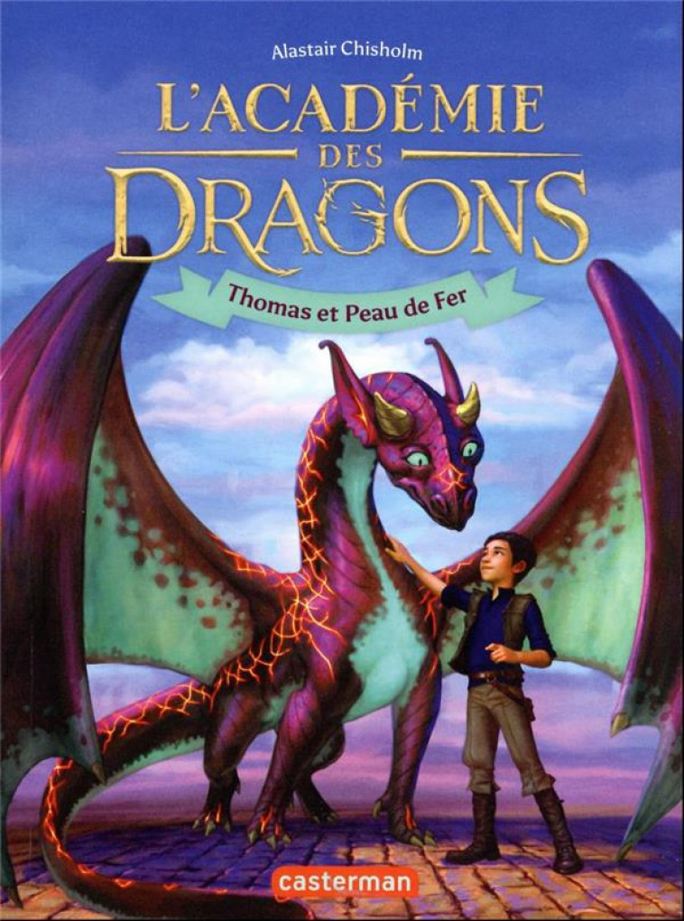 L-ACADEMIE DES DRAGONS - VOL01 - THOMAS ET PEAU DE FER - CHISHOLM ALASTAIR - CASTERMAN