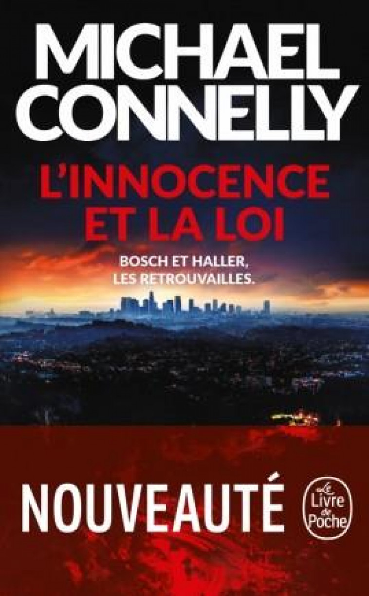 L-INNOCENCE ET LA LOI - CONNELLY MICHAEL - LGF/Livre de Poche