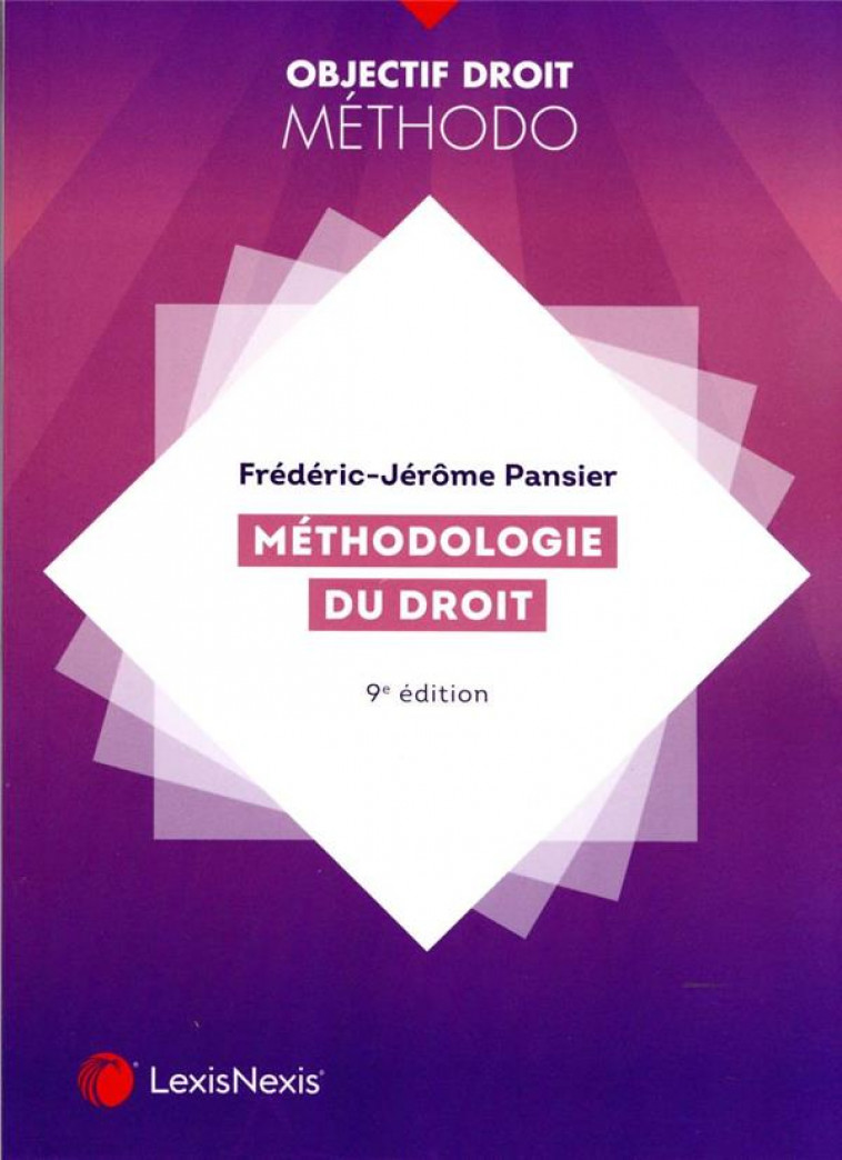 METHODOLOGIE DU DROIT - PANSIER F-J. - Lexis Nexis/Litec