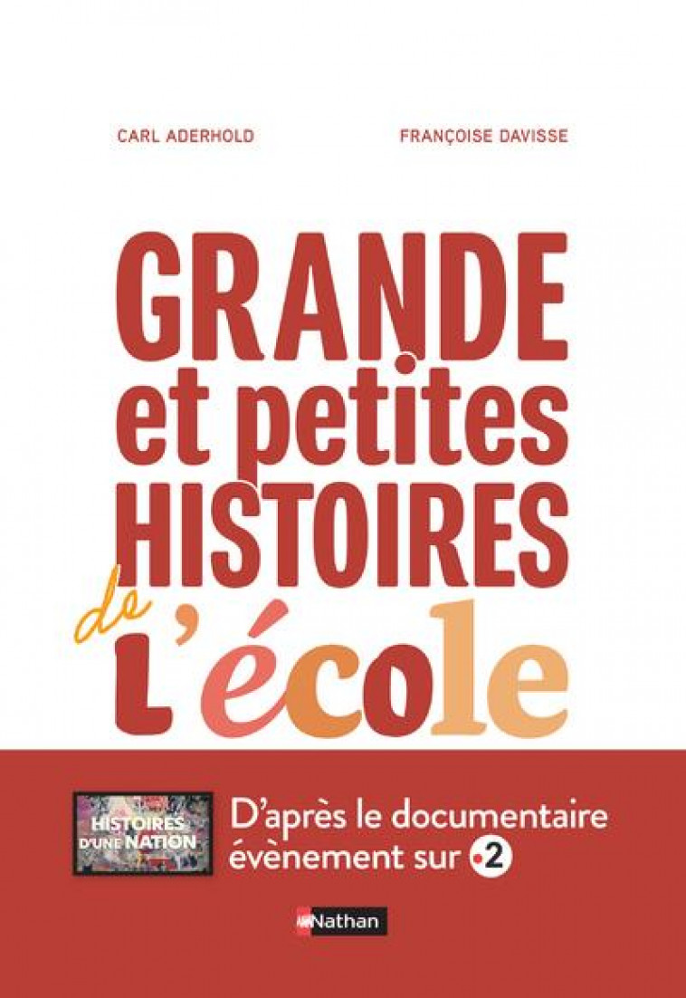GRANDE ET PETITES HISTOIRES DE L-ECOLE - DAVISSE/ADERHOLD - CLE INTERNAT
