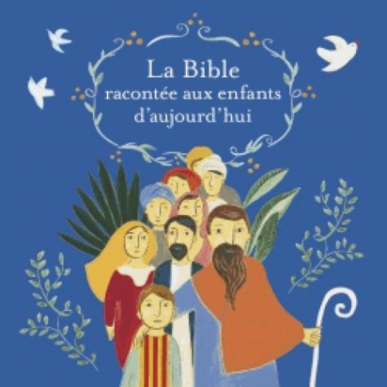 LA BIBLE RACONTEE AUX ENFANTS D-AUJOURD-HUI - CREPON/NASCIMBENI - BAYARD JEUNESSE