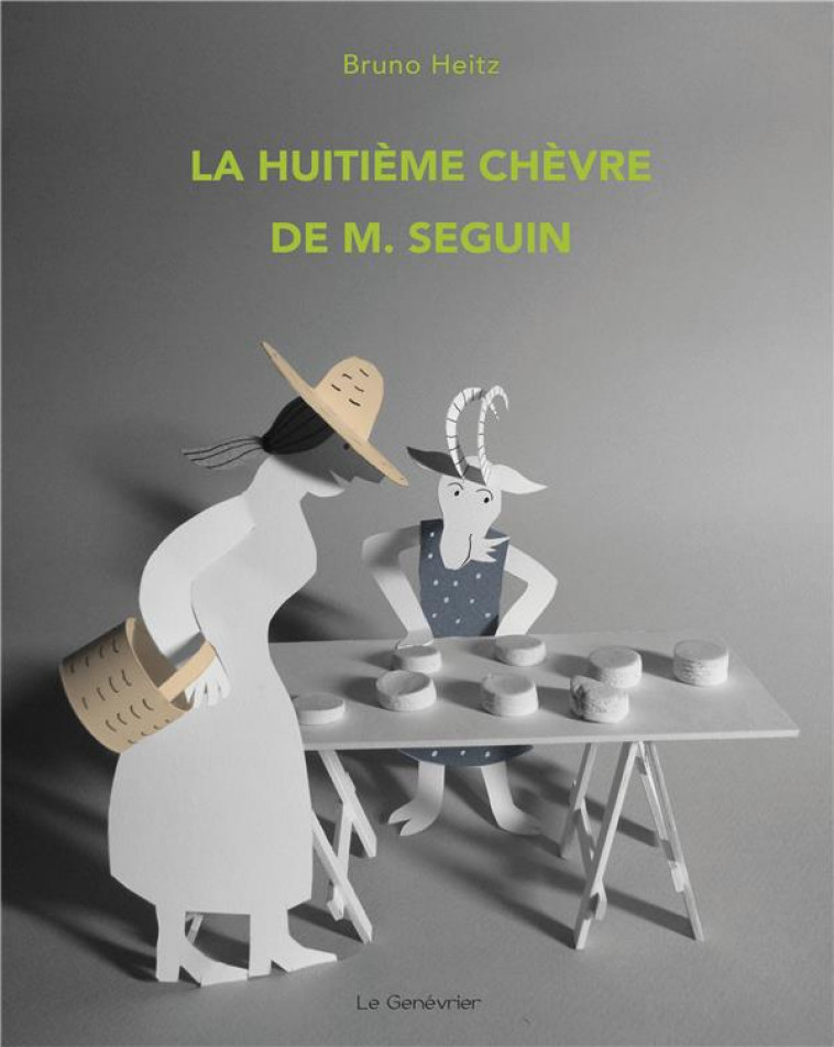 LA HUITIEME CHEVRE DE M. SEGUIN - HEITZ BRUNO - GENEVRIER