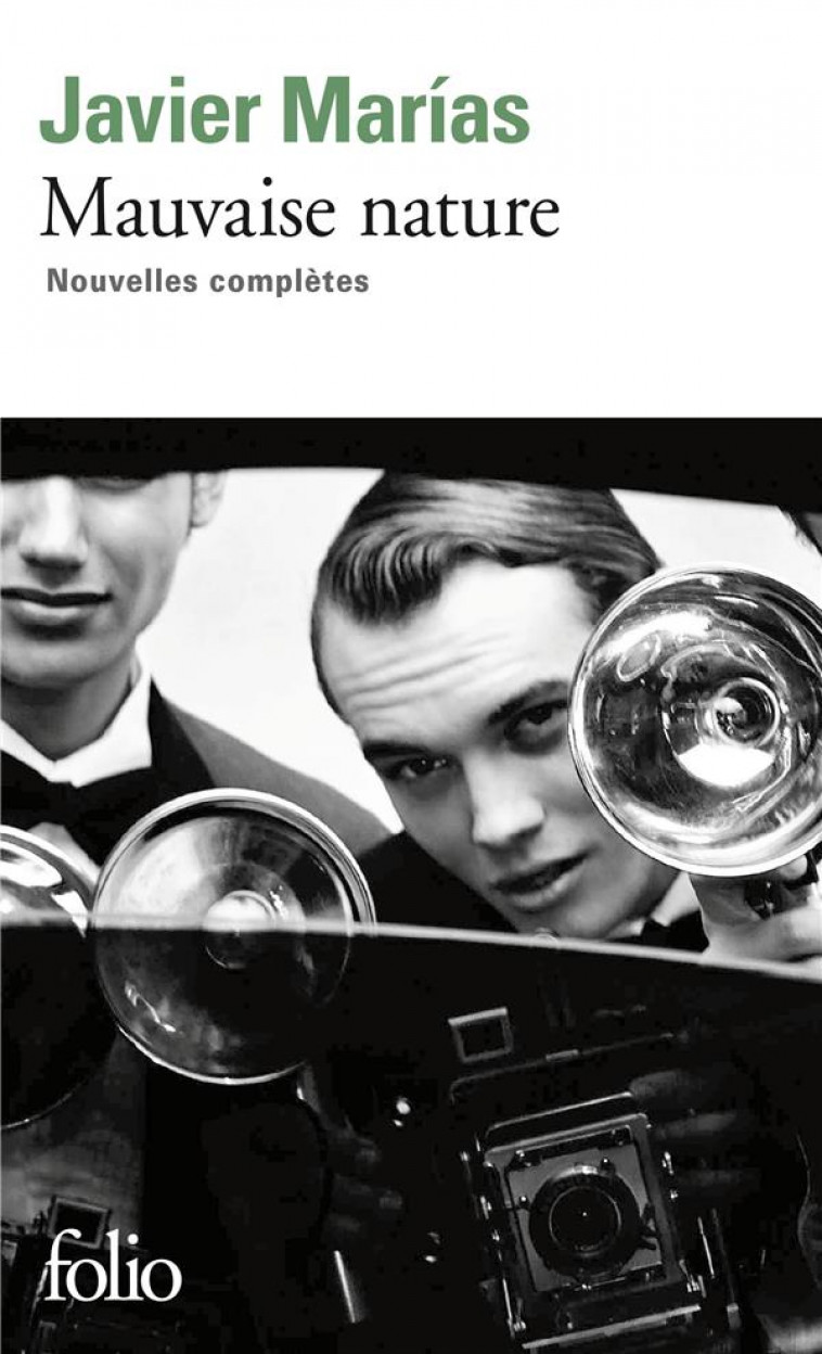 MAUVAISE NATURE - NOUVELLES COMPLETES - MARIAS JAVIER - GALLIMARD