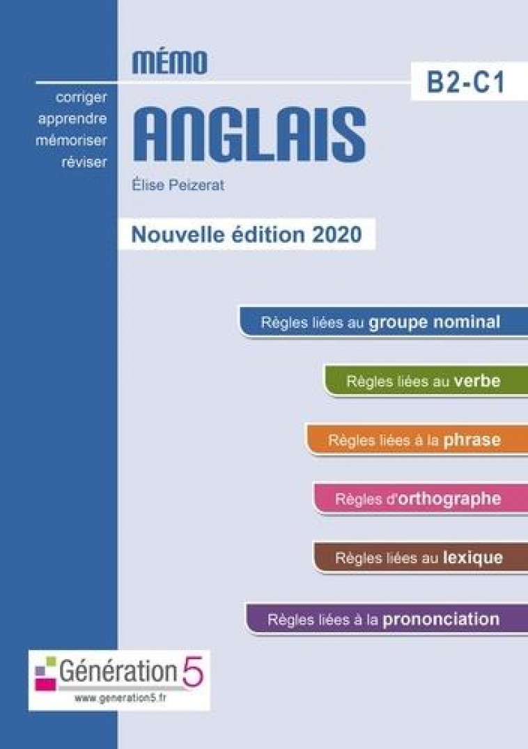 MEMO ANGLAIS B2-C1 (CLASSES PREPAS/ENS. SUPERIEUR) - EDITION 2020 - PEIZERAT ELISE - GENERATION 5