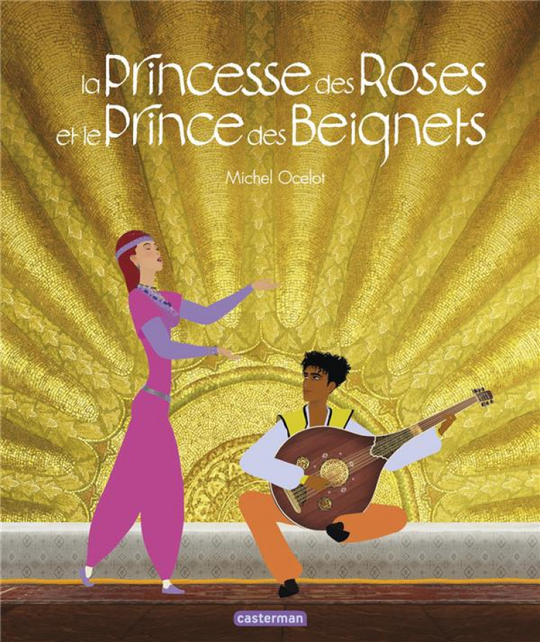 LA PRINCESSE DES ROSES ET LE PRINCE DES BEIGNETS - OCELOT - CASTERMAN