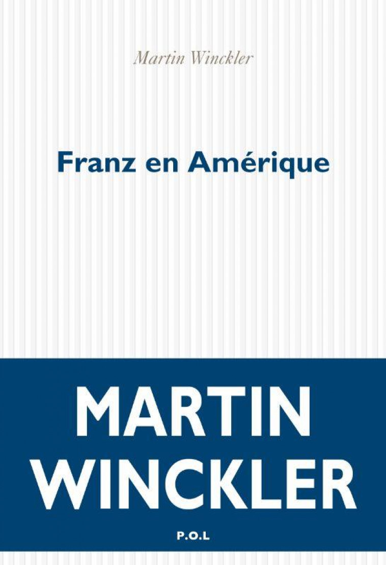 FRANZ EN AMERIQUE - WINCKLER MARTIN - POL