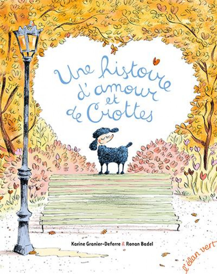 UNE HISTOIRE D-AMOUR ET DE CROTTES - GRANIER-DEFERRE - HURTUBISE HMH