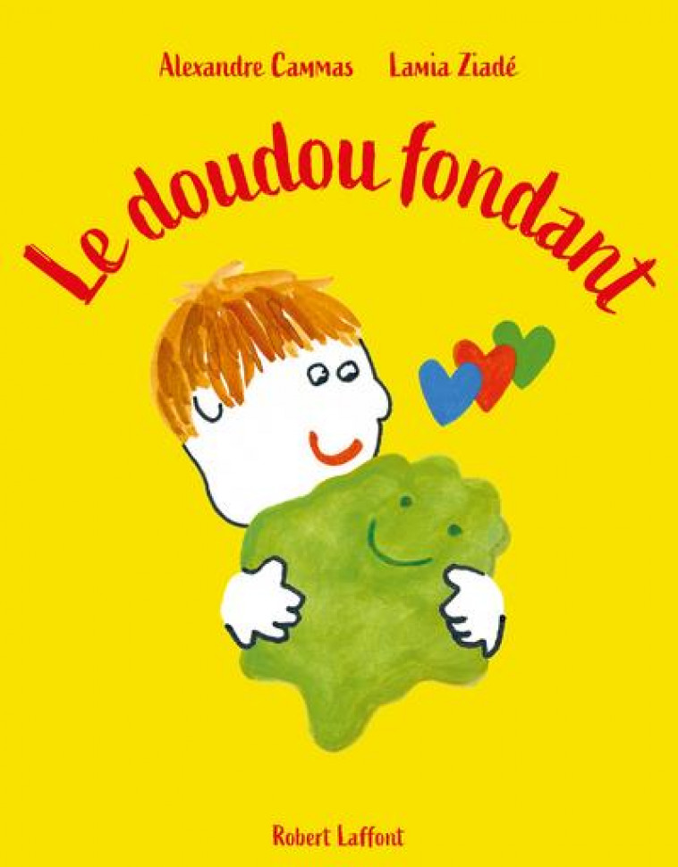 LE DOUDOU FONDANT - CAMMAS/ZIADE - ROBERT LAFFONT