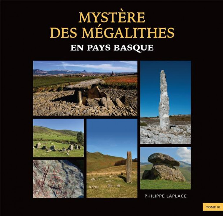 MYSTERE DES MEGALITHES EN PAYS BASQUE - LAPLACE PHILIPPE - ASP EDITIONS