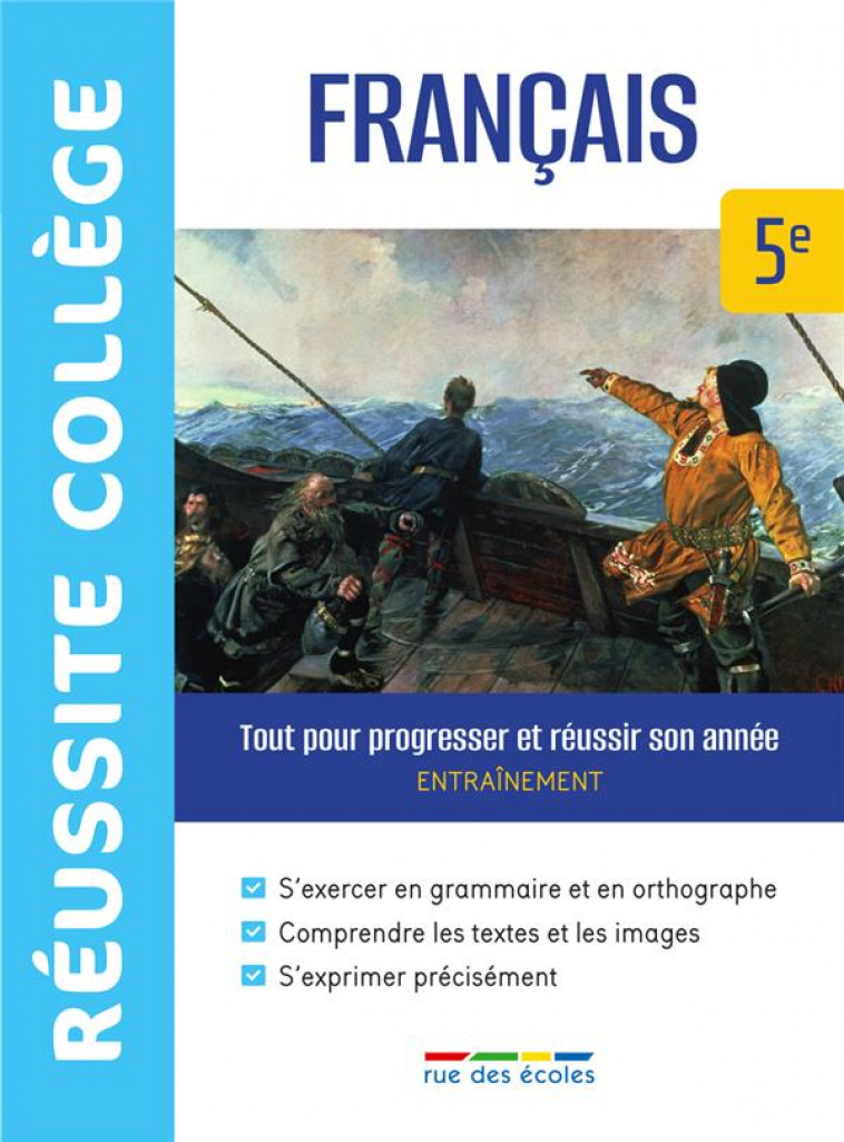 REUSSITE COLLEGE FRANCAIS 5E - TOUT POUR PROGRESSER ET REUSSIR SON ANNEE - COLLECTIF - ANNALES-RDECOLE