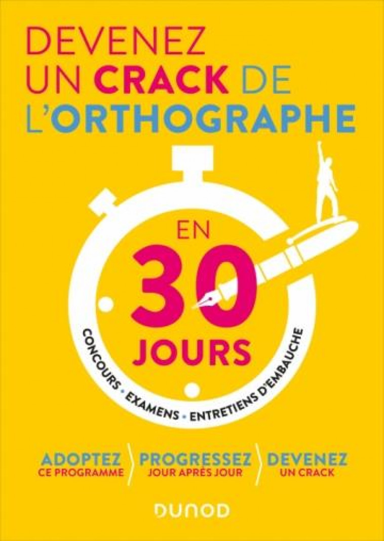 DEVENEZ UN CRACK DE L-ORTHOGRAPHE EN 30 JOURS - DHERIN EMILIE - DUNOD