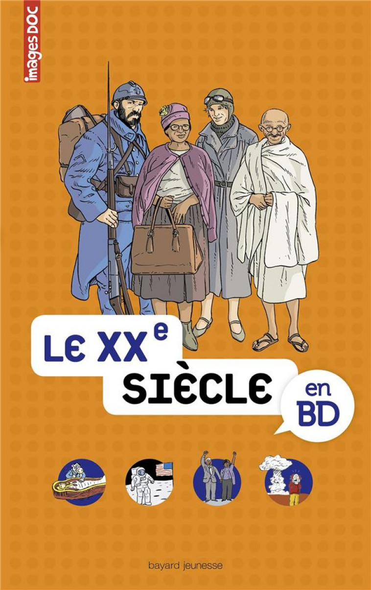 LE XXE SIECLE EN BD - IMAGES DOC - VEILLON/LAMBILLY - BAYARD JEUNESSE