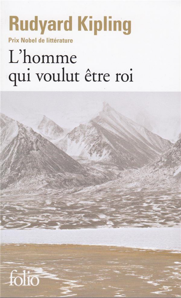 L-HOMME QUI VOULUT ETRE ROI - KIPLING RUDYARD - GALLIMARD