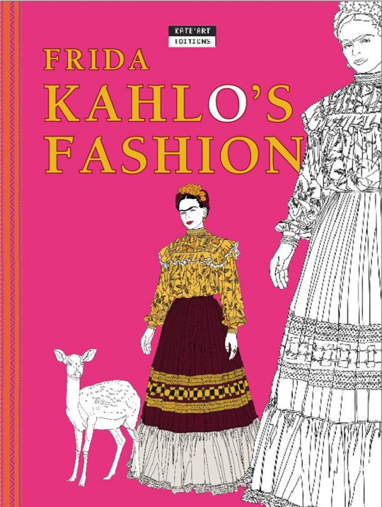 FRIDA KAHLO S FASHION - DE DUVE CATHERINE - KAT ART