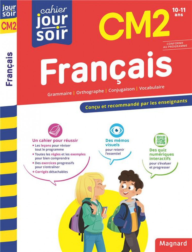 FRANCAIS CM2 - CAHIER JOUR SOIR - CONCU ET RECOMMANDE PAR LES ENSEIGNANTS - CAMILLE ROBERT - MAGNARD