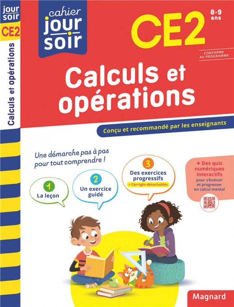 CALCULS ET OPERATIONS CE2 - CAHIER JOUR SOIR - CONCU ET RECOMMANDE PAR LES ENSEIGNANTS - SEMENADISSE BERNARD - MAGNARD