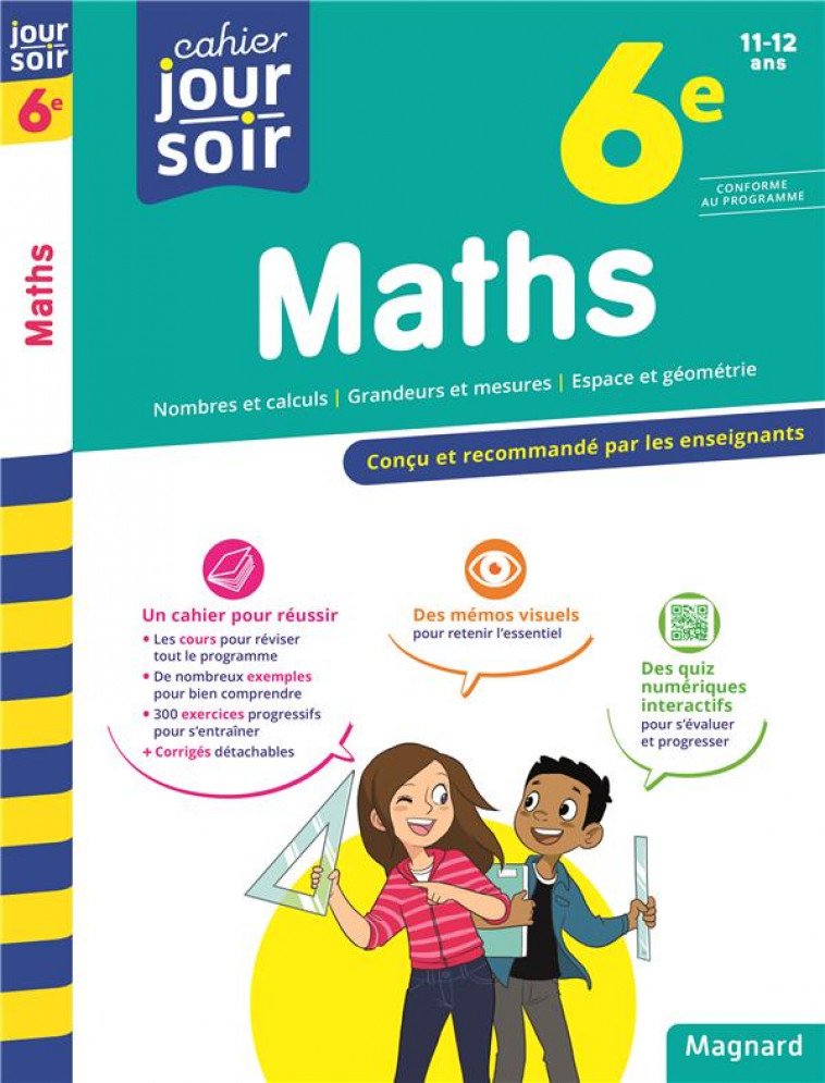 MATHS 6E - CAHIER JOUR SOIR - CONCU ET RECOMMANDE PAR LES ENSEIGNANTS - LE GOFF/PEYNAUD - MAGNARD