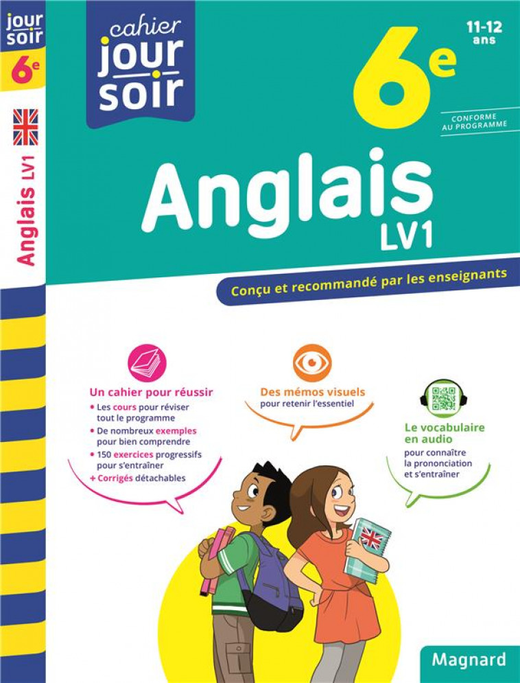 ANGLAIS 6E LV1 - CAHIER JOUR SOIR - CONCU ET RECOMMANDE PAR LES ENSEIGNANTS - DE VANNOISE/CUREAU - MAGNARD