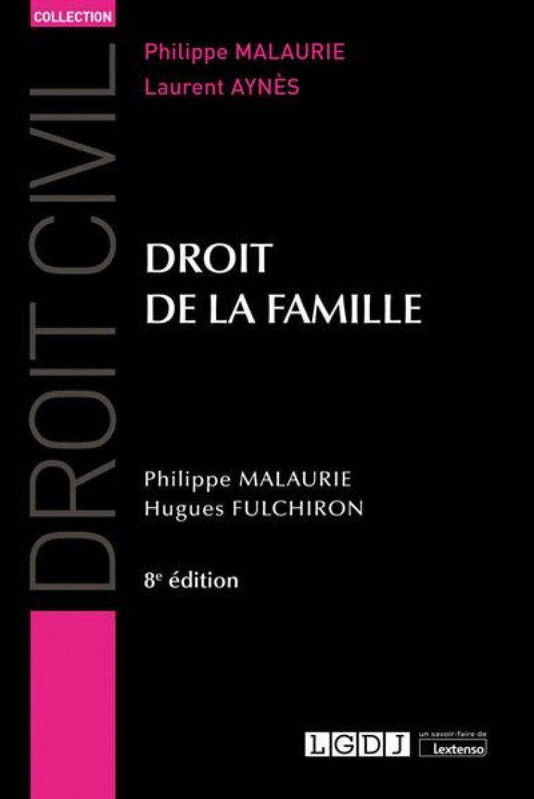 DROIT DE LA FAMILLE - MALAURIE/AYNES - LGDJ