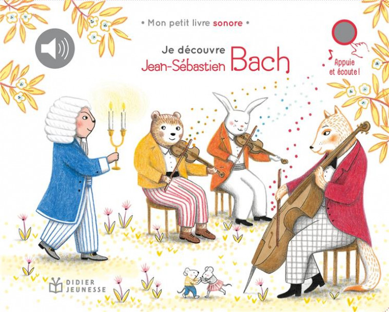 JE DECOUVRE JEAN-SEBASTIEN BACH - COLLECTIF/RENON - DIDIER