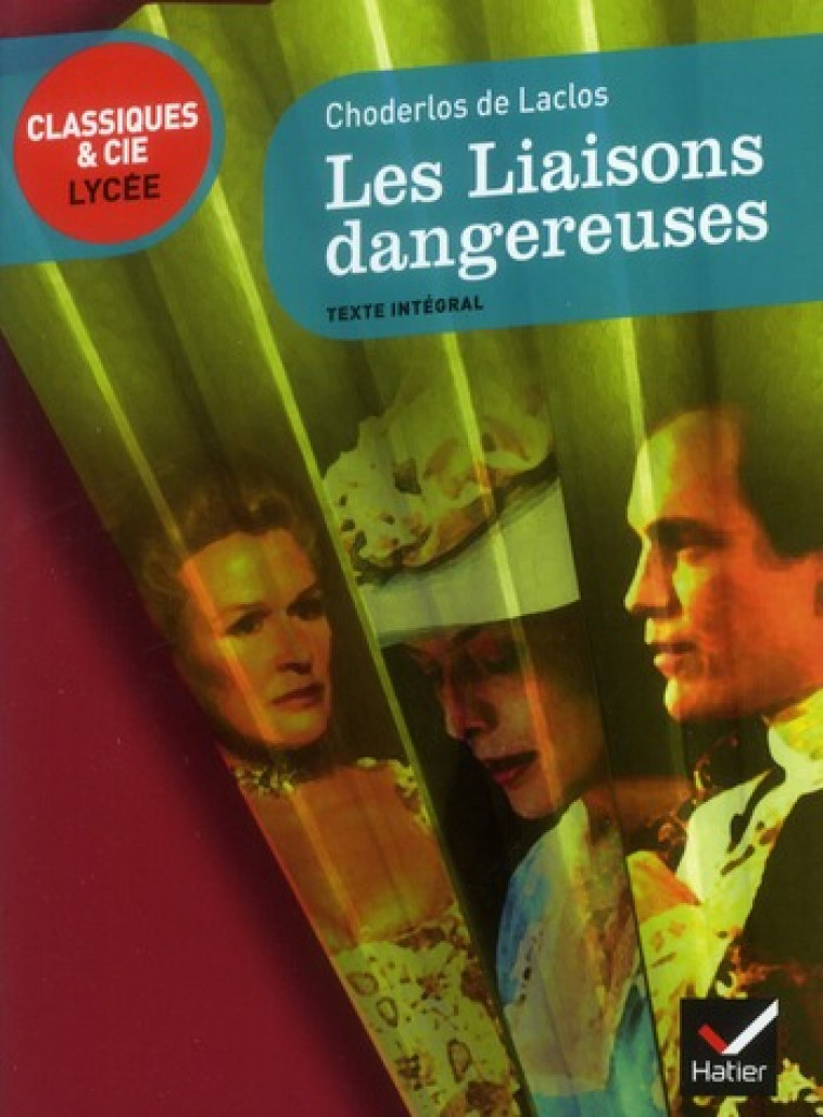 LES LIAISONS DANGEREUSES - CHODERLOS DE LACLOS - HATIER JEUNESSE