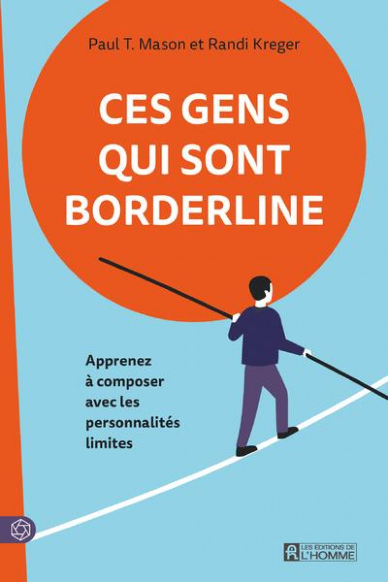 CES GENS QUI SONT BORDERLINE NE - MASON/KREGER - L HOMME