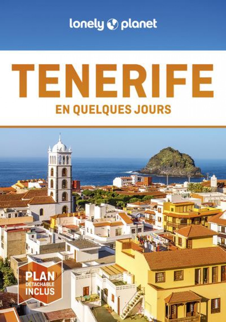 TENERIFE EN QUELQUES JOURS 3ED - LONELY PLANET - LONELY PLANET