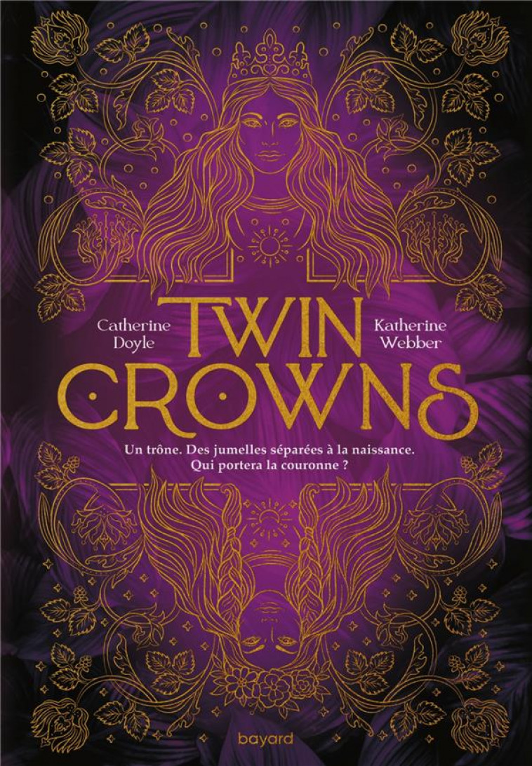 TWIN CROWNS, TOME 01 - DOYLE/WEBBER - BAYARD JEUNESSE