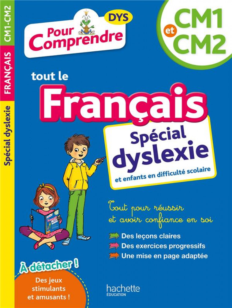 POUR COMPRENDRE FRANCAIS CM1-CM2 - SPECIAL DYS (DYSLEXIE) ET DIFFICULTES D'APPRENTISSAGE - BREMONT/VIRON - HACHETTE