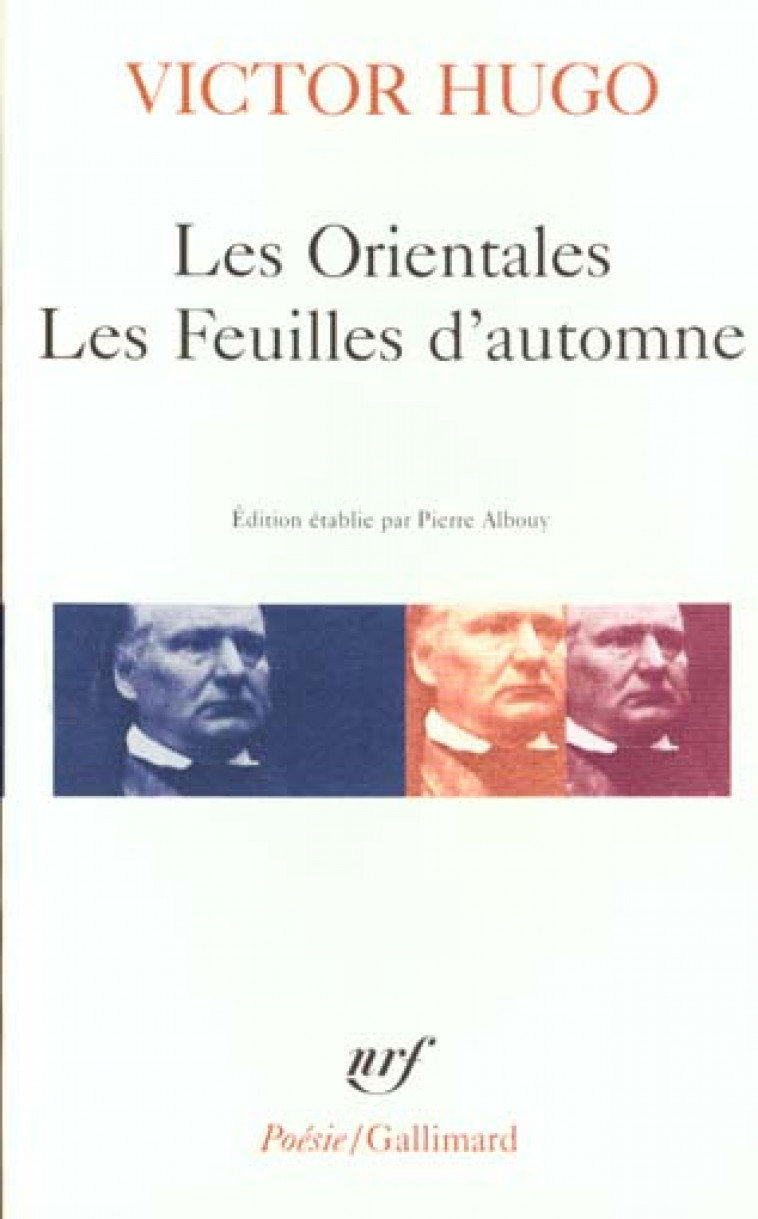 LES ORIENTALES - LES FEUILLES D'AUTOMNE - HUGO VICTOR - GALLIMARD