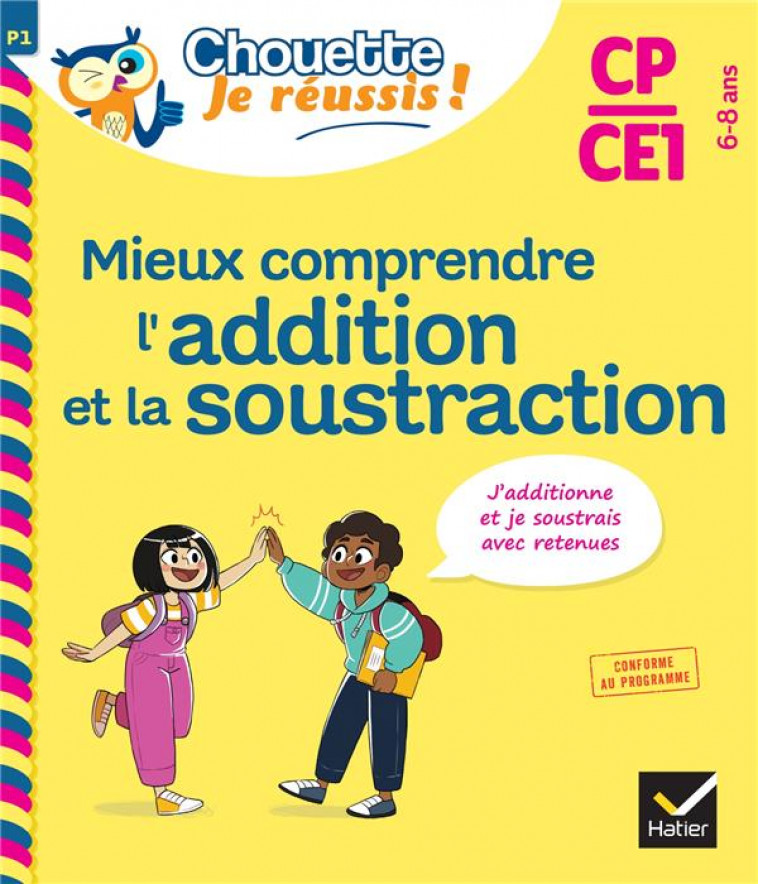 MIEUX COMPRENDRE L'ADDITION ET LA SOUSTRACTION CP/CE1 6-8 ANS - COHEN/ROULLIER - HATIER SCOLAIRE