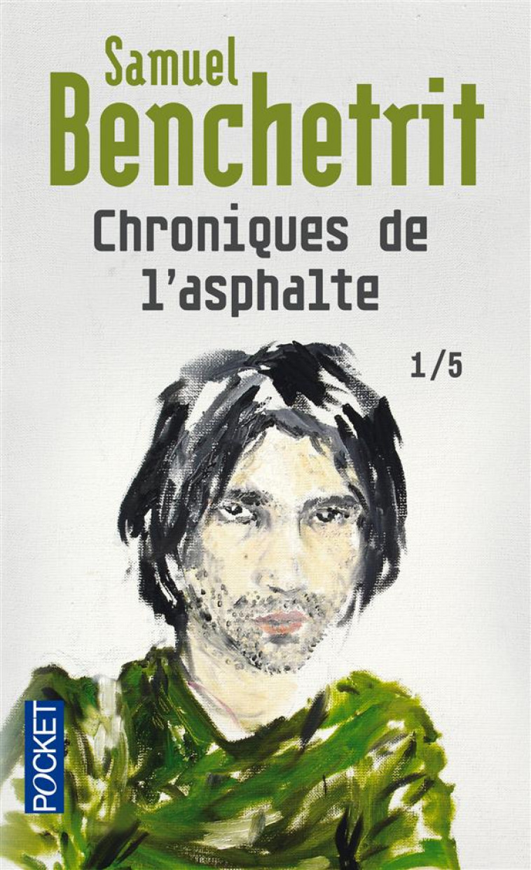 CHRONIQUES DE L'ASPHALTE - TOME 1 - VOL01 - BENCHETRIT SAMUEL - POCKET